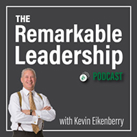 The Remarkable Leadership Podcast featuring Chuck Mollor - Agile Leadership