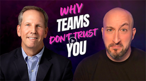 Chuck Mollor speaks No Half Cakes, Jim Sabellico about Why Teams Don't Trust You